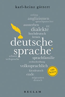 Göttert, Karl-Heinz: Deutsche Sprache. 100 Seiten (EPUB)