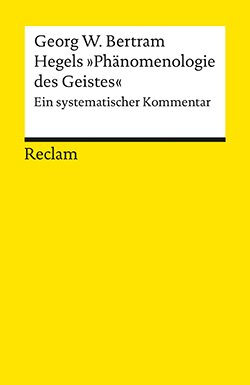 Bertram, Georg W.: Hegels »Phänomenologie des Geistes« (EPUB)