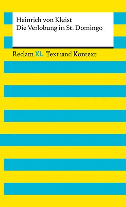Kleist, Heinrich von: Die Verlobung in St. Domingo. Textausgabe mit Kommentar und Materialien (EPUB)