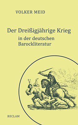 Meid, Volker: Der Dreißigjährige Krieg in der deutschen Barockliteratur (EPUB)