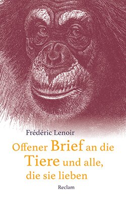 Lenoir, Frédéric: Offener Brief an die Tiere und alle, die sie lieben (EPUB)