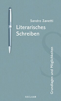 Zanetti, Sandro: Literarisches Schreiben (EPUB)
